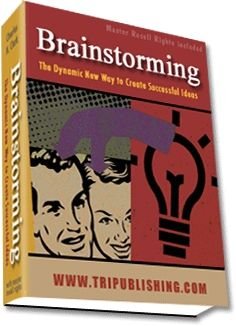 Brainstorming: The Dynamic New Way to Create Successful Ideas (image for) Brainstorming: The Dynamic New Way to Create Successful Ideas