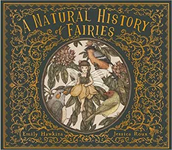 Natural History of Fairies (hc) by Hawkins & Roux (image for) Natural History of Fairies (hc) by Hawkins & Roux
