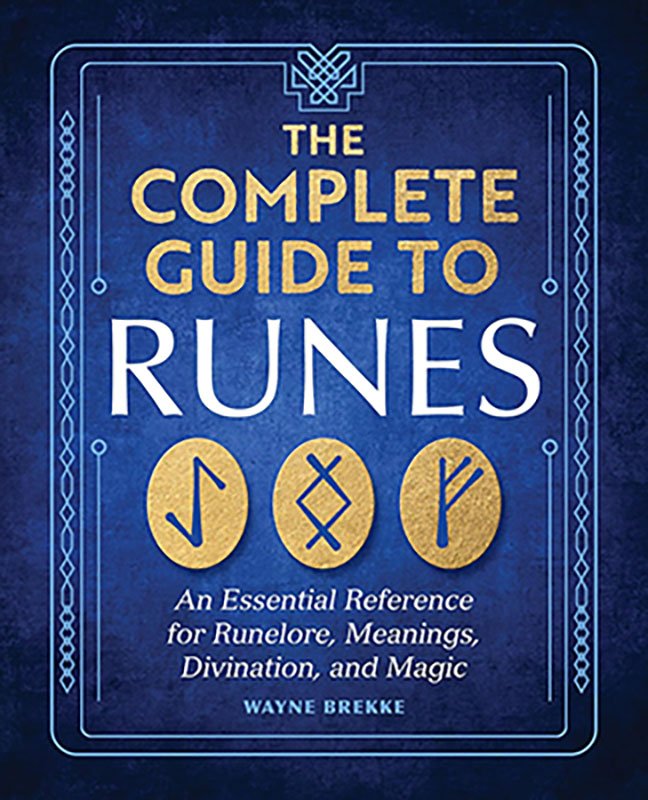 Complete Guide to Runes by Wayne Brekke (image for) Complete Guide to Runes by Wayne Brekke