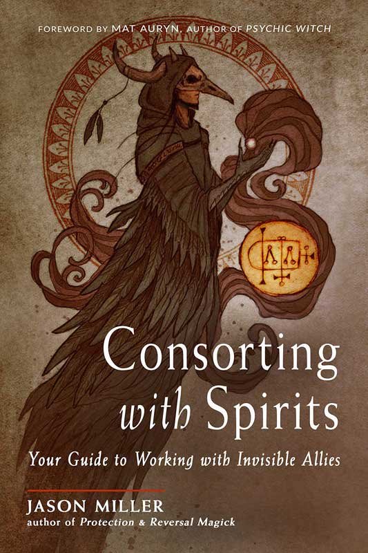 Consorting with Spirit by Jason Miller (image for) Consorting with Spirit by Jason Miller