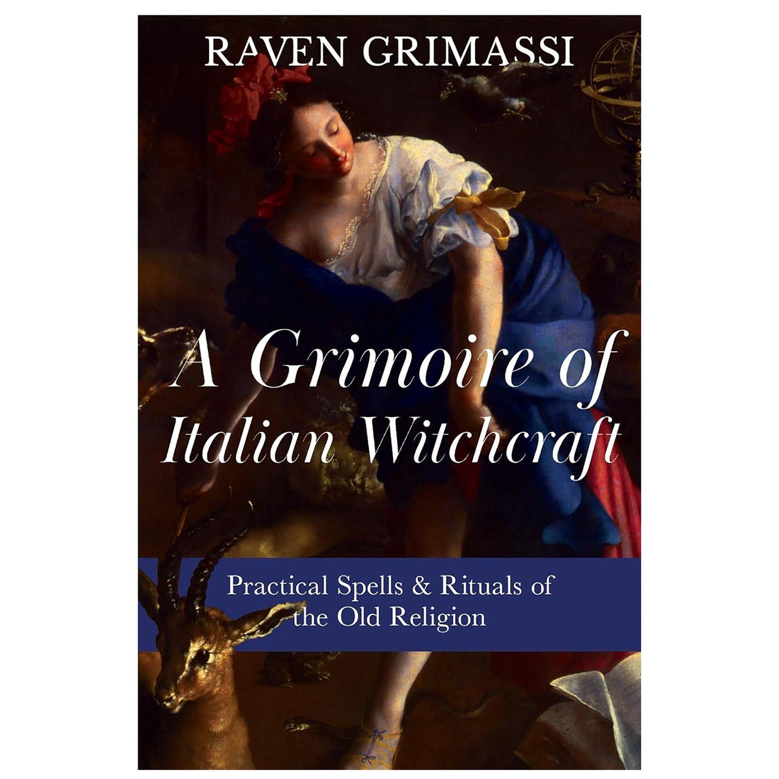 Grimoire of Italian Witchcraft by Raven Grimassi (image for) Grimoire of Italian Witchcraft by Raven Grimassi
