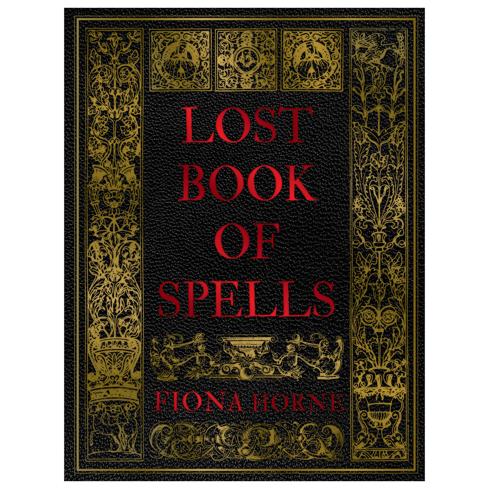 Lost Book of Spells (hc) by Fiona Horne (image for) Lost Book of Spells (hc) by Fiona Horne