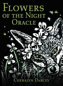 Flowers of the Night oracle by Cheralyn Darcey (image for) Flowers of the Night oracle by Cheralyn Darcey
